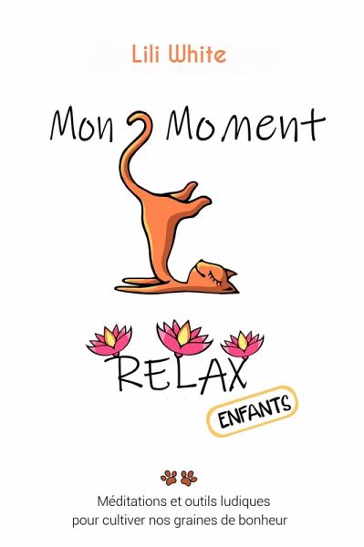 Mon Moment Relax - enfants (eBook, ePUB) Mon Moment Relax - enfants (eBook, ePUB)