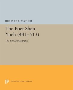 The Poet Shen Yueh (441-513) (eBook, PDF) - Mather, Richard B.