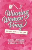 Winning Women Pray (eBook, ePUB)