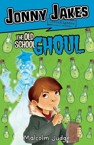 Jonny Jakes Investigates the Old School Ghoul (eBook, PDF) Jonny Jakes Investigates the Old School Ghoul (eBook, PDF)