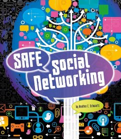 Safe Social Networking (eBook, PDF) - Schwartz, Heather E. Safe Social Networking (eBook, PDF) - Schwartz, Heather E.