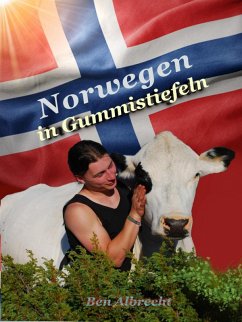 Norwegen in Gummistiefeln (eBook, ePUB) - Albrecht, Ben