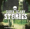 Super Scary Stories (eBook, PDF) - Bild 1