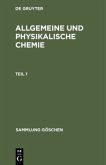 Allgemeine und physikalische Chemie. Teil 1