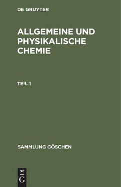 Allgemeine und physikalische Chemie. Teil 1