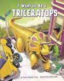 I Want to Be a Triceratops (eBook, PDF)