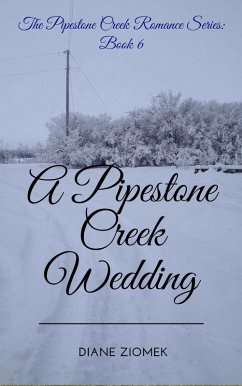 Cover A Pipestone Creek Wedding (The Pipestone Creek Romance Series, #6) (eBook, ePUB)