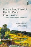 Humanising Mental Health Care in Australia (eBook, PDF)