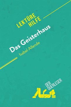 Das Geisterhaus von Isabel Allende (Lektürehilfe) (eBook, ePUB) - Torres Behar, Natalia; derQuerleser