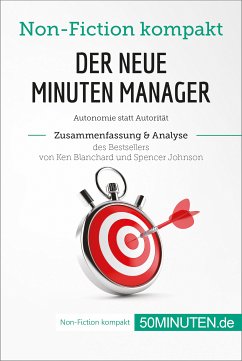 Der neue Minuten Manager. Zusammenfassung & Analyse des Bestsellers von Ken Blanchard und Spencer Johnson (eBook, ePUB) - 50minuten