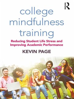 College Mindfulness Training (eBook, ePUB) - Page, Kevin