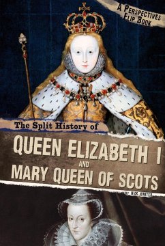 Split History of Queen Elizabeth I and Mary, Queen of Scots (eBook, PDF) - Hunter, Nick