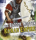 Bloody, Rotten Roman Empire (eBook, PDF)
