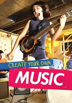 Cover Create Your Own Music (eBook, PDF)