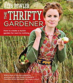 Cover The Thrifty Gardener: How to create a stylish garden for next to nothing (eBook, ePUB)