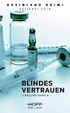 Rheinland-Krimi 3: Blindes Vertrauen (eBook, ePUB)