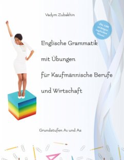 Englische Grammatik mit Übungen für Kaufmännische Berufe und Wirtschaft, m. 25 Audio - Zubakhin, Vadym