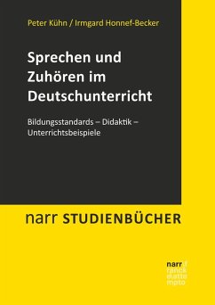 Sprechen und Zuhören im Deutschunterricht - Honnef-Becker, Irmgard;Kühn, Peter