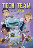 Tech Team and the Droid of Doom (eBook, PDF)