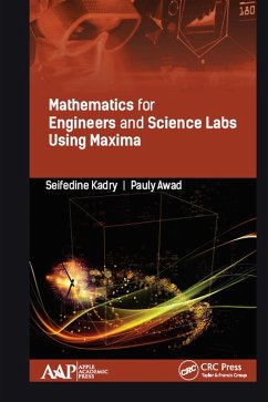 Mathematics for Engineers and Science Labs Using Maxima (eBook, PDF) - Kadry, Seifedine; Awad, Pauly
