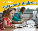We All Have Different Abilities (eBook, PDF)