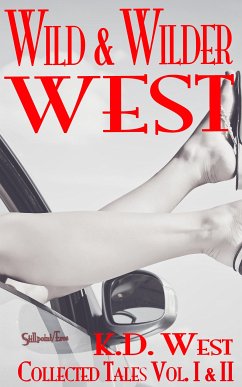 Wild and Wilder West (eBook, ePUB) - West, K.D.