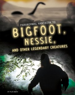 Handbook to Bigfoot, Nessie, and Other Legendary Creatures (eBook, PDF) - Omoth, Tyler