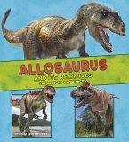 Allosaurus and Its Relatives (eBook, PDF)