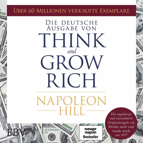 Think and Grow Rich – Deutsche Ausgabe (MP3-Download) von Napoleon Hill -  Hörbuch bei bücher.de runterladen