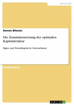 Die Zusammensetzung der optimalen Kapitalstruktur (eBook, PDF)