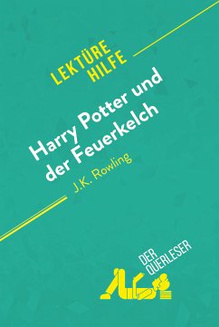 Harry Potter und der Feuerkelch von J .K. Rowling (Lektürehilfe) (eBook, ePUB) - Guihéneuf, Sandrine; Balthasar, Florence