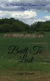 Built To Last (The Pipestone Creek Romance Series, #5) (eBook, ePUB) Built To Last (The Pipestone Creek Romance Series, #5) (eBook, ePUB)