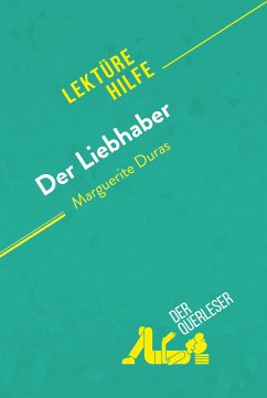 Der Liebhaber von Marguerite Duras (Lektürehilfe) (eBook, ePUB) - Defossa, Isabelle; Boulanger, Apolline