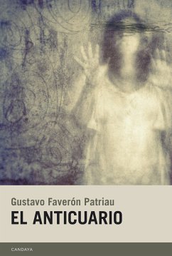 El anticuario (eBook, ePUB) - Faverón, Gustavo