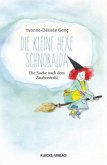 Die kleine Hexe Schnoralda