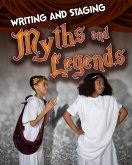 Writing and Staging Myths and Legends (eBook, PDF)
