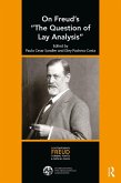 On Freud's &quote;The Question of Lay Analysis&quote; (eBook, ePUB)