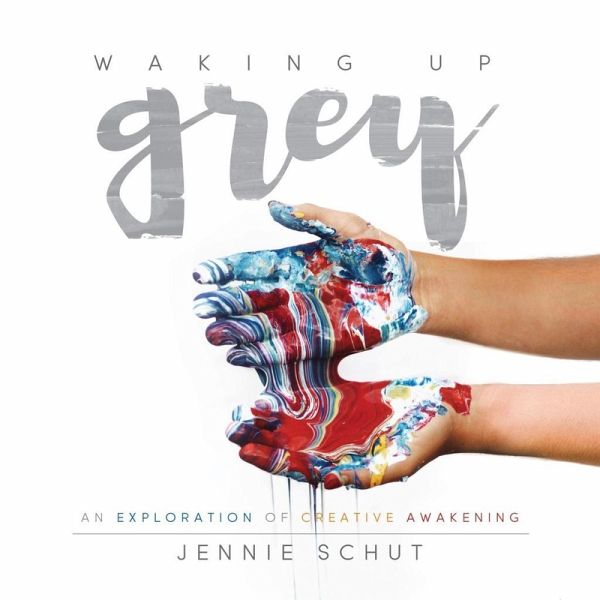 Waking Up Grey (eBook, ePUB) Waking Up Grey (eBook, ePUB)