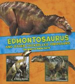 Edmontosaurus and Other Duck-Billed Dinosaurs (eBook, PDF)