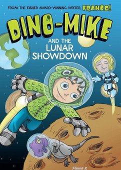 Dino-Mike and the Lunar Showdown (eBook, PDF) - Aureliani, Franco