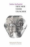 Judas Ischarioth Träumer, Täter, Täuscher (eBook, ePUB)