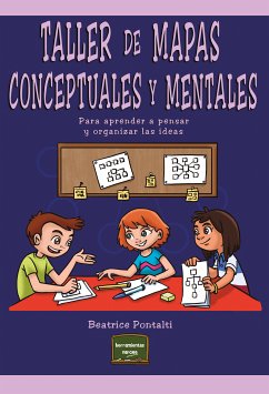 Taller de mapas conceptuales y mentales (eBook, ePUB) - Pontalti, Beatrice