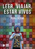 Leer, viajar, estar vivos (eBook, ePUB)