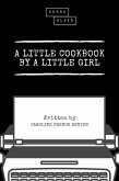 A Little Cookbook by a Little Girl (eBook, ePUB)