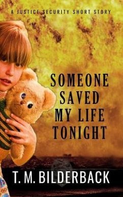 Cover Someone Saved My Life Tonight: A Justice Security Short Story (eBook, ePUB)
