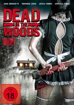 Dead In The Woods-Uncut Edition - Swain,Dominique/Morris,Jessica/Bernadett