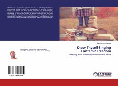 Know Thyself-Singing Epistemic Freedom - Kapuya, Zvikomborero