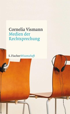 Medien der Rechtsprechung - Vismann, Cornelia