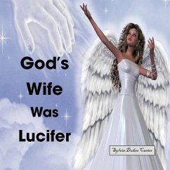 God's Wife Was Lucifer - Carter, Sylvia Dukes