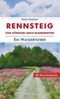Der Rennsteig-Wanderführer - Golchert, Horst